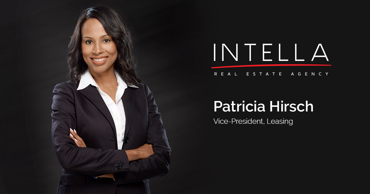 Patricia Hirsch - Vice-President, Leasing - Intella Inc.